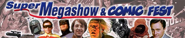 Super Megashow and Comic Fest